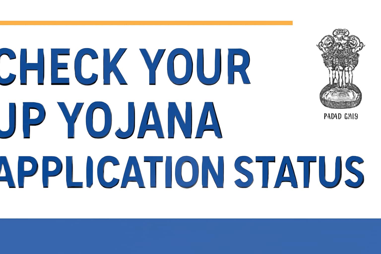 Check Your UP Yojana Application Status