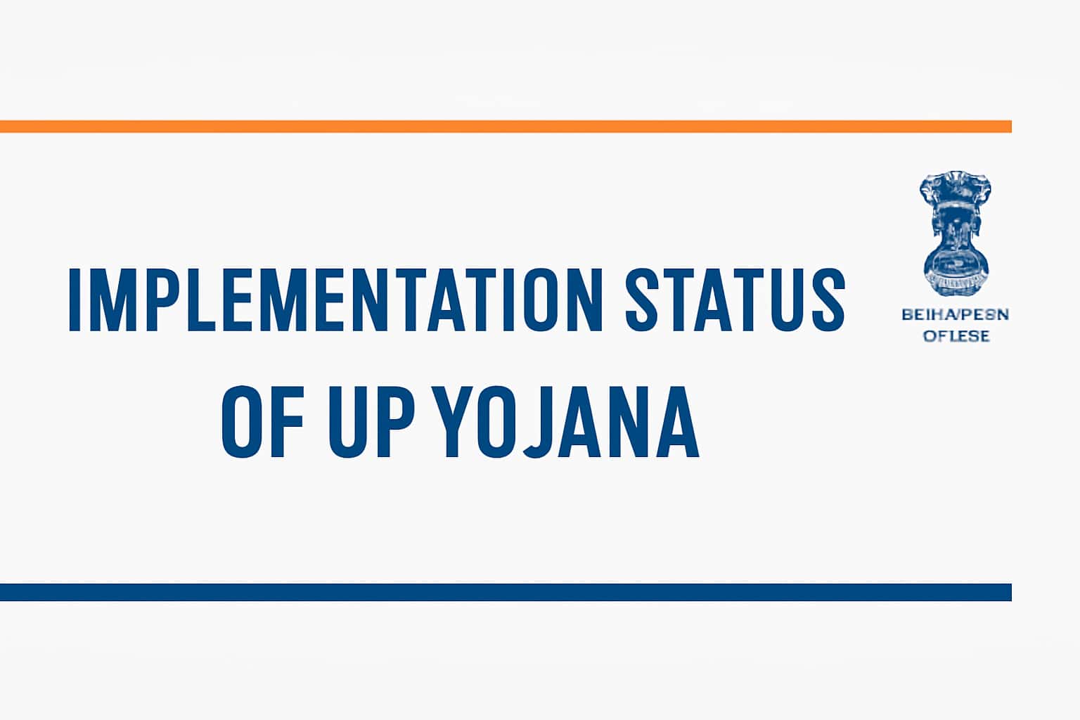 Implementation Status of UP Yojana